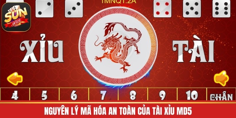 Nguyên lý mã hóa an toàn của tài xỉu MD5